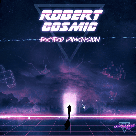 Robert Cosmic – Retro Dimension.